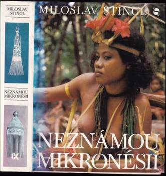 Miloslav Stingl: Neznámou Mikronésií