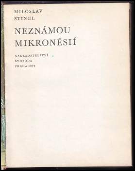 Miloslav Stingl: Neznámou Mikronésií