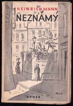 Heinrich Mann: Neznámý