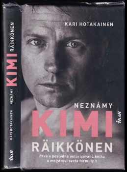 Kari Hotakainen: Neznámy Kimi Räikkönen