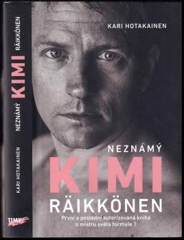 Kari Hotakainen: Neznámý Kimi Räikkönen