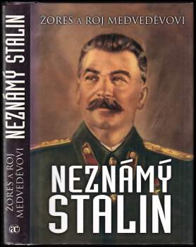 Roj Aleksandrovič Medvedev: Neznámý Stalin