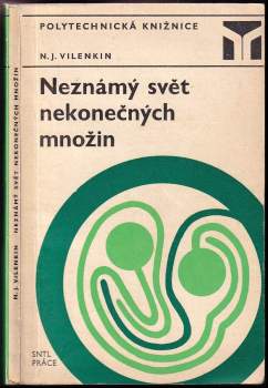 Naum Jakovlevič Vilenkin: Neznámý svět nekonečných množin