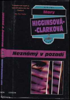 Neznámý v pozadí - Mary Higgins Clark (1994, Odeon) - ID: 687220