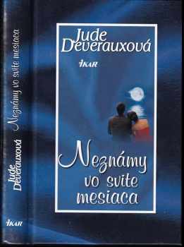 Jude Deveraux: Neznámy vo svite mesiaca