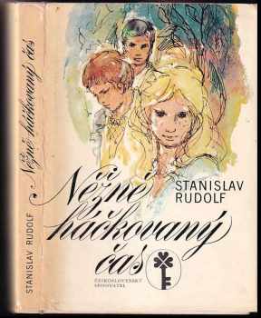 Stanislav Rudolf: Něžně háčkovaný čas