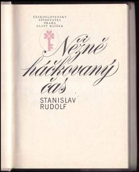 Stanislav Rudolf: Něžně háčkovaný čas