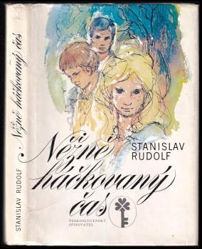 Stanislav Rudolf: Něžně háčkovaný čas
