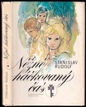 Něžně háčkovaný čas - Stanislav Rudolf (1983, Československý spisovatel) - ID: 438836