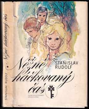 Něžně háčkovaný čas - Stanislav Rudolf (1983, Československý spisovatel) - ID: 688583