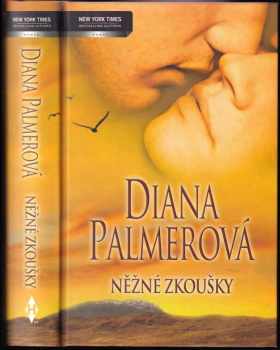 Diana Palmer: Něžné zkoušky