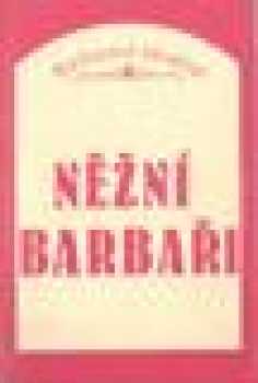 Něžní barbaři