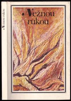 Nežnou rukou