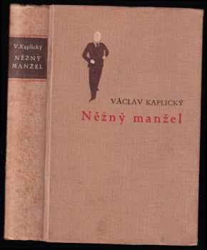 Václav Kaplický: Něžný manžel
