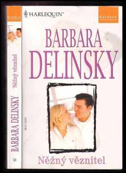 Barbara Delinsky: Něžný věznitel