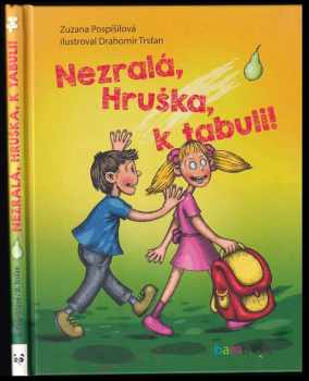 Nezralá, Hruška, k tabuli!