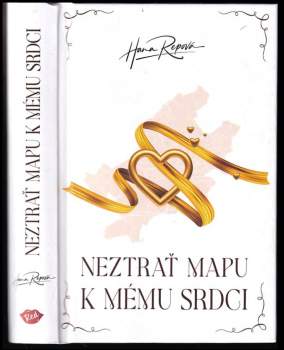 Hana Repová: Neztrať mapu k mému srdci
