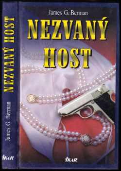 James Gabriel Berman: Nezvaný host