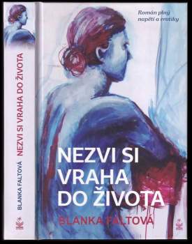 Nezvi si vraha do života