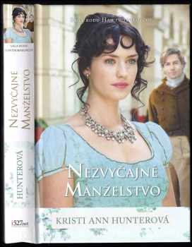 Kristi Ann Hunter: Nezvyčajné manželstvo
