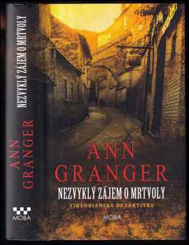 Ann Granger: Nezvyklý zájem o mrtvoly