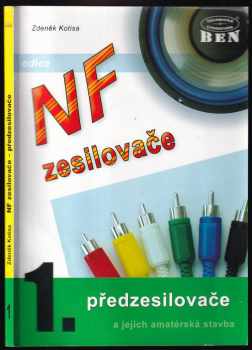 Zdeněk Kotisa: NF zesilovače a jejich amatérská stavba