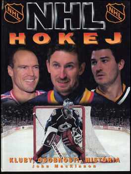 NHL hokej : kluby, osobnosti, historie