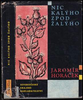 Nic kalýho zpod Žalýho