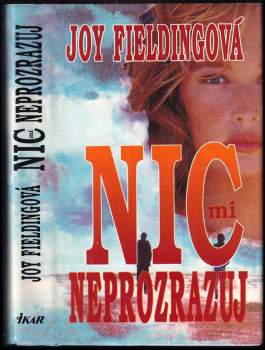 Nic mi neprozrazuj