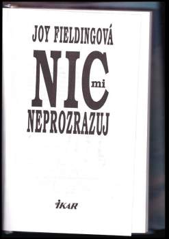 Joy Fielding: Nic mi neprozrazuj