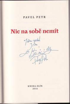 Pavel Petr: Nic na sobě nemít