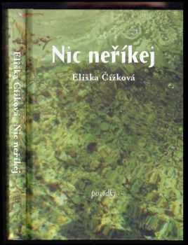 Eliška Čížková: Nic neříkej