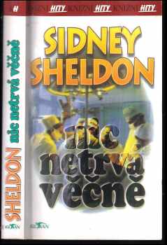 Sidney Sheldon: Nic netrvá věčně