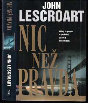 John T Lescroart: Nic než pravda