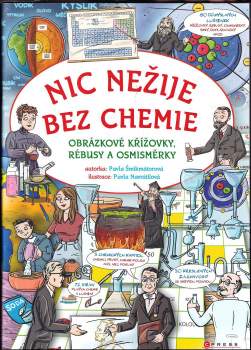 Nic nežije bez chemie