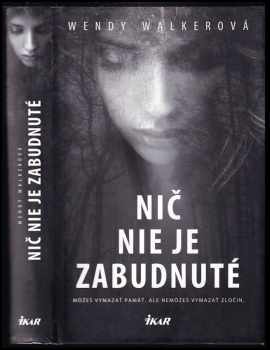 Nič nie je zabudnuté