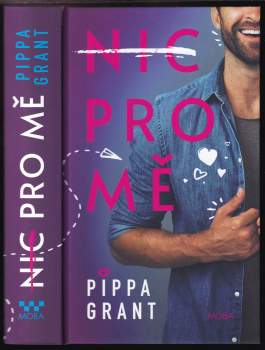 Pippa Grant: Nic pro mě