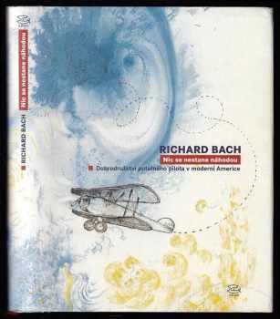Richard Bach: Nic se nestane náhodou