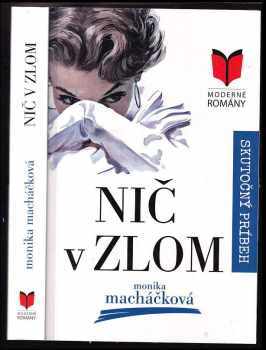 Monika Macháčková: Nič v zlom