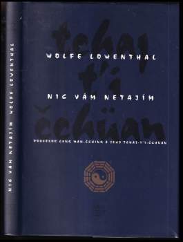 Wolfe Lowenthal: Nic vám netajím