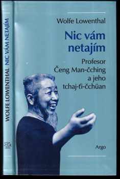 Wolfe Lowenthal: Nic vám netajím