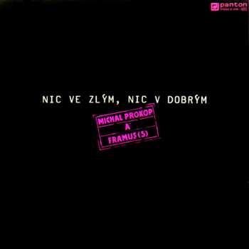 Nic Ve Zlým, Nic V Dobrým