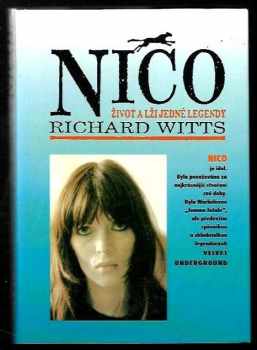 Richard Witts: Nico - Život a lži jedné legendy