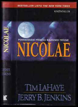 Nicolae : (Ponecháni napospas 3) : pokračování příběhu Bojovníci trýzně : Nicolae - 3