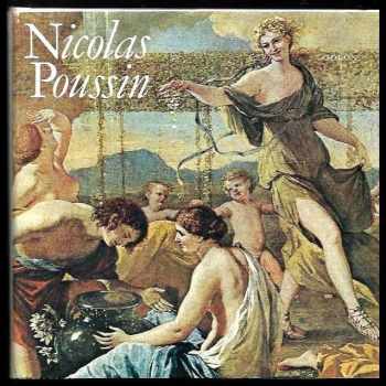 Nicolas Poussin : Monografie - Eva Petrová (1987, Odeon) - ID: 466298