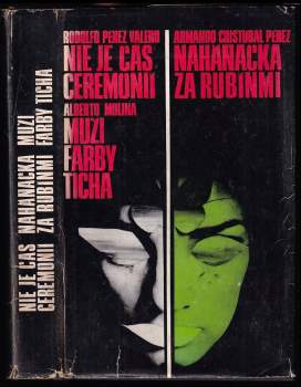 Nie je čas ceremónií, Naháňačka za rubínmi - Muži farby ticha