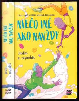 Justin A Reynolds: Niečo iné ako navždy