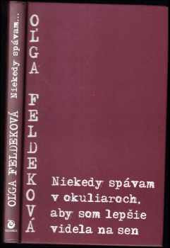 Niekedy spávam v okuliaroch, aby som lepšie videla na sen