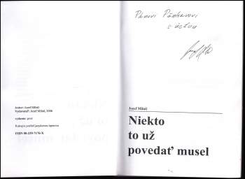 Jozef Mihál: Niekto to už povedať musel