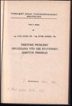 Pavel Gabriel: Niektoré problémy odvádzania vód cez stavenisko zemných priehrad